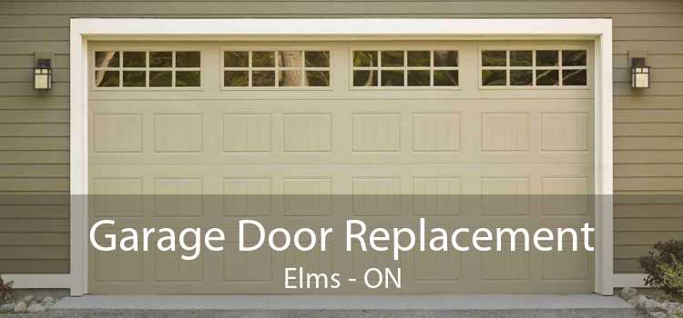 Garage Door Replacement Elms - ON