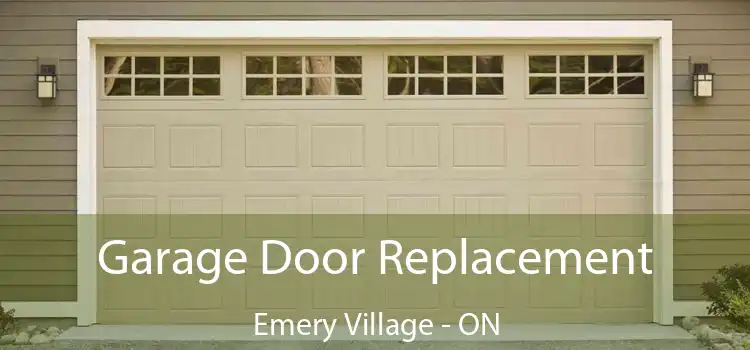  Garage Door Replacement Emery Village - ON