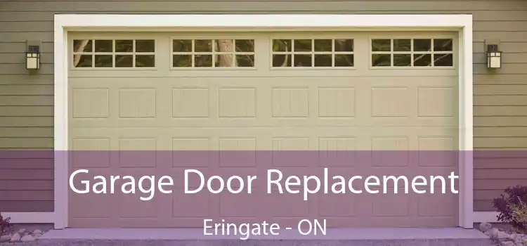  Garage Door Replacement Eringate - ON