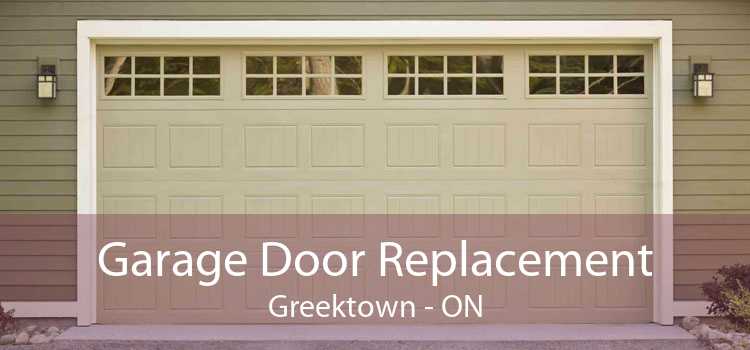 Garage Door Replacement Greektown - ON