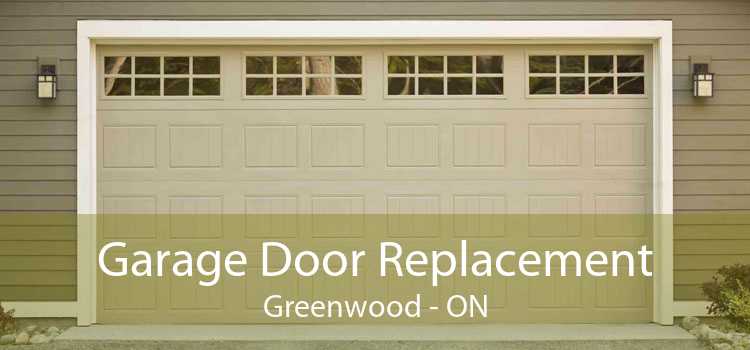 Garage Door Replacement Greenwood - ON