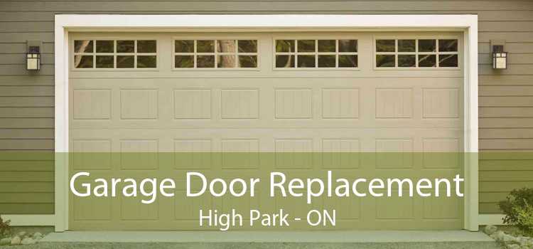 Garage Door Replacement High Park - ON