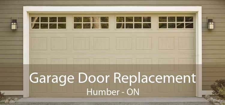 Garage Door Replacement Humber - ON