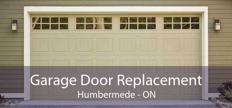 Garage Door Replacement Humbermede - ON