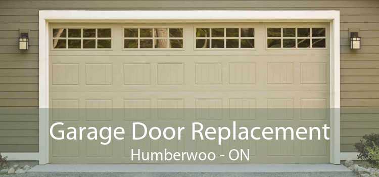 Garage Door Replacement Humberwoo - ON