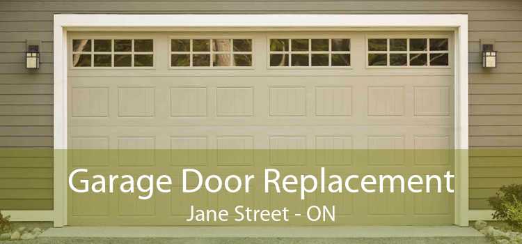 Garage Door Replacement Jane Street - ON