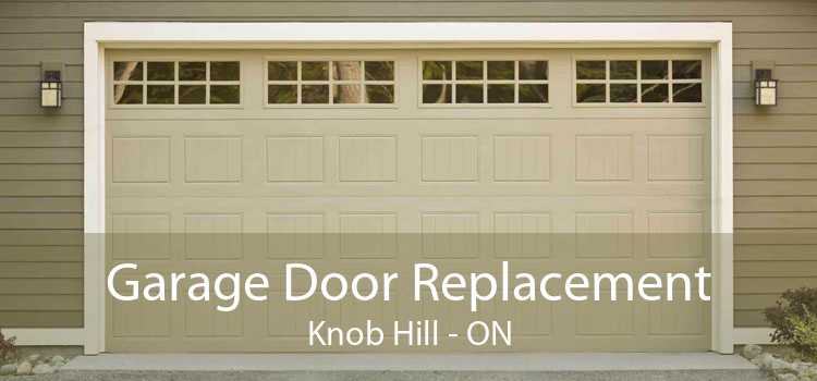 Garage Door Replacement Knob Hill - ON