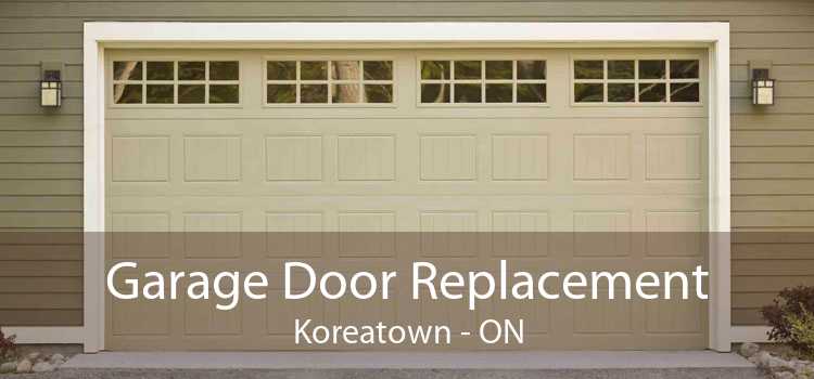 Garage Door Replacement Koreatown - ON