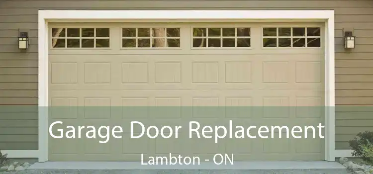  Garage Door Replacement Lambton - ON