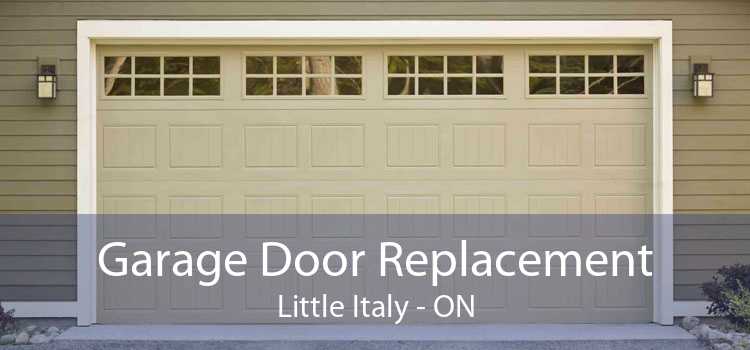 Garage Door Replacement Little Italy - ON