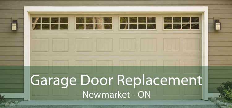 Garage Door Replacement Newmarket - ON