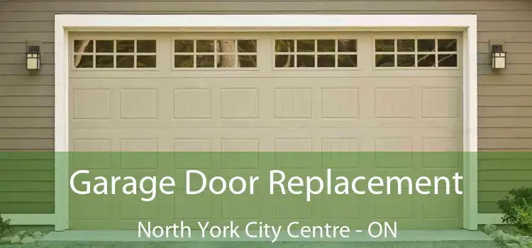 Garage Door Replacement North York City Centre - ON
