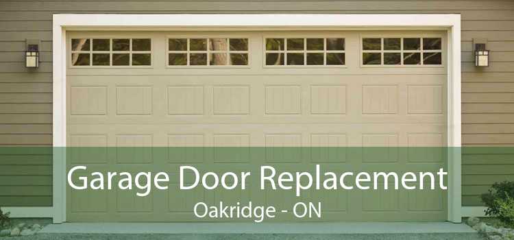 Garage Door Replacement Oakridge - ON