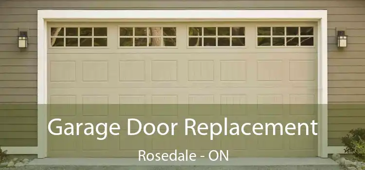  Garage Door Replacement Rosedale - ON