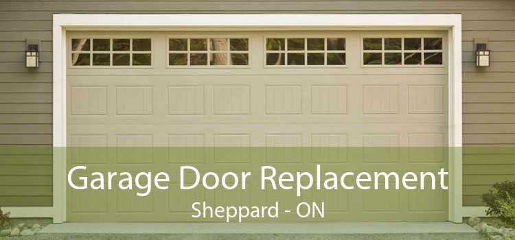 Garage Door Replacement Sheppard - ON