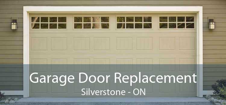 Garage Door Replacement Silverstone - ON