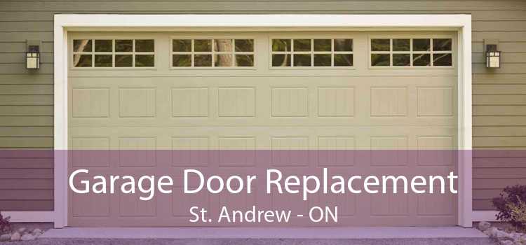 Garage Door Replacement St. Andrew - ON