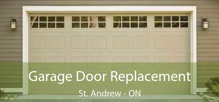  Garage Door Replacement St. Andrew - ON