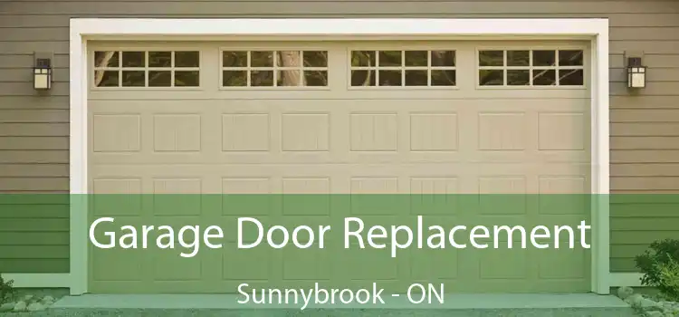  Garage Door Replacement Sunnybrook - ON