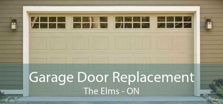 Garage Door Replacement The Elms - ON