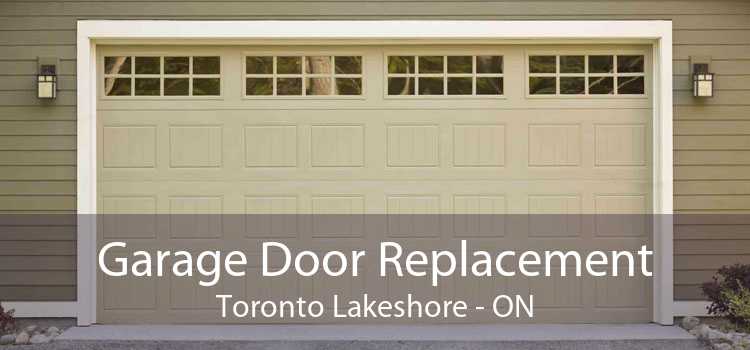 Garage Door Replacement Toronto Lakeshore - ON