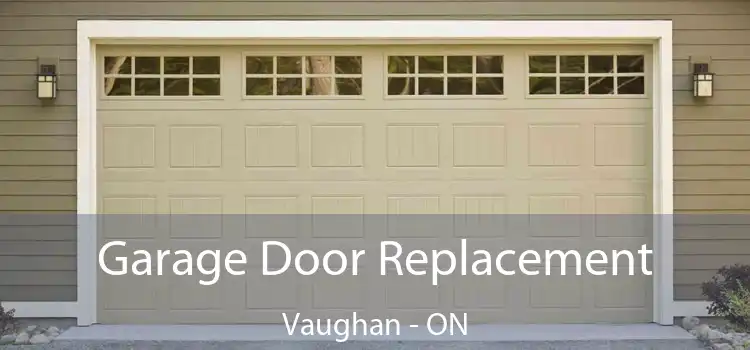  Garage Door Replacement Vaughan - ON