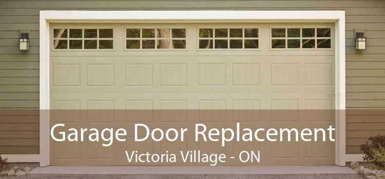 Garage Door Replacement Victoria Village - ON