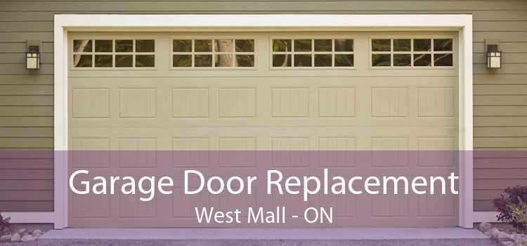 Garage Door Replacement West Mall - ON