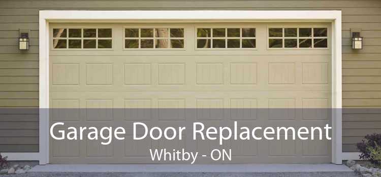 Garage Door Replacement Whitby - ON