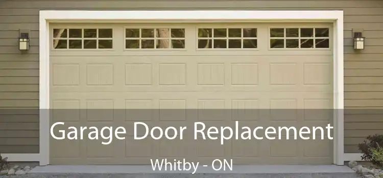  Garage Door Replacement Whitby - ON