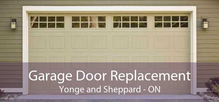 Garage Door Replacement Yonge and Sheppard - ON