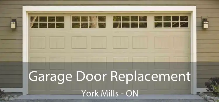  Garage Door Replacement York Mills - ON