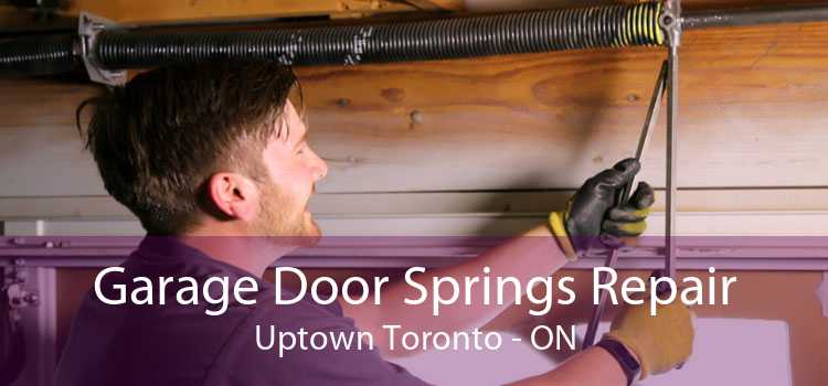 Garage Door Springs Repair Uptown Toronto - ON