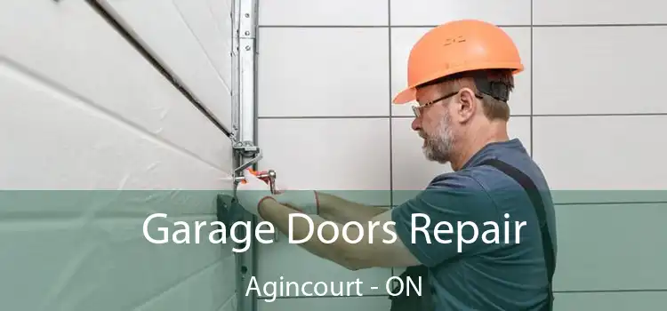  Garage Doors Repair Agincourt - ON
