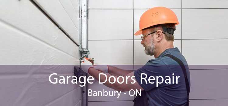 Garage Doors Repair Banbury - ON