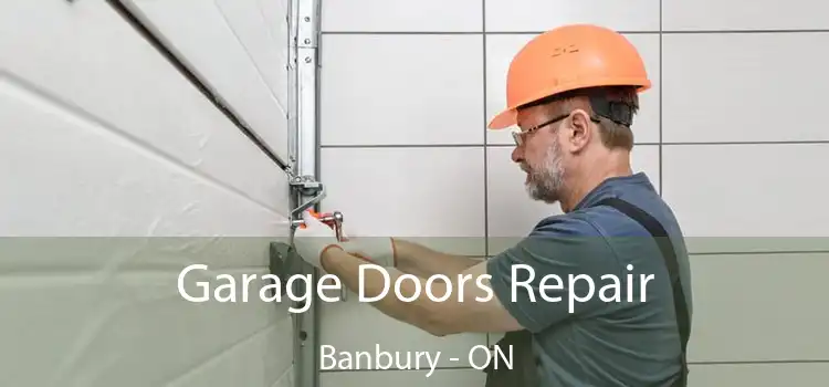  Garage Doors Repair Banbury - ON