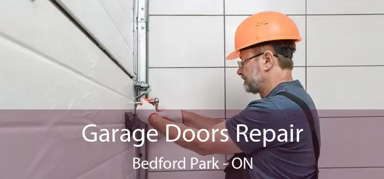  Garage Doors Repair Bedford Park - ON