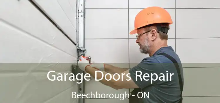  Garage Doors Repair Beechborough - ON