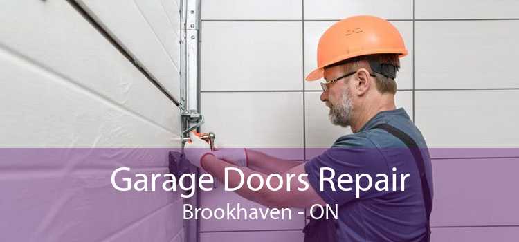 Garage Doors Repair Brookhaven - ON