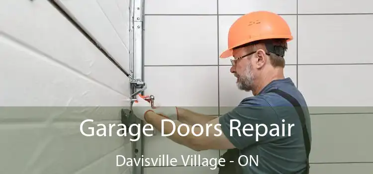  Garage Doors Repair Davisville Village - ON