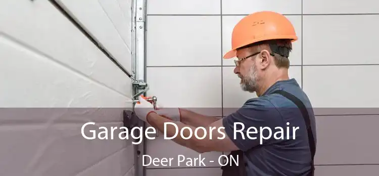  Garage Doors Repair Deer Park - ON