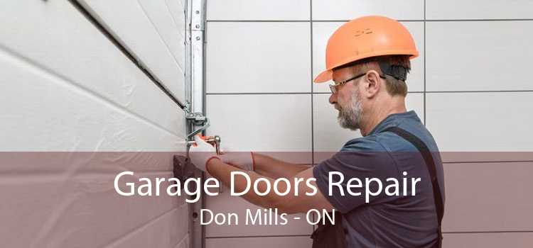 Garage Doors Repair Don Mills - ON