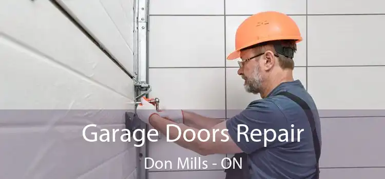  Garage Doors Repair Don Mills - ON