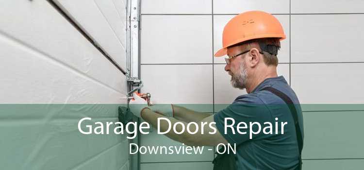 Garage Doors Repair Downsview - ON