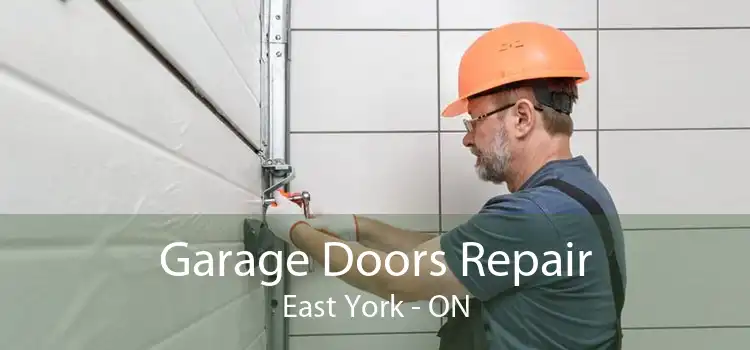  Garage Doors Repair East York - ON