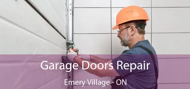  Garage Doors Repair Emery Village - ON