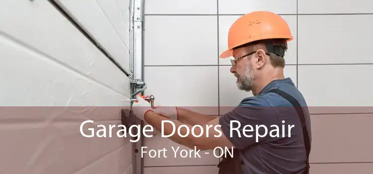  Garage Doors Repair Fort York - ON
