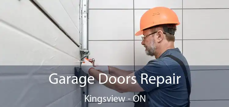  Garage Doors Repair Kingsview - ON