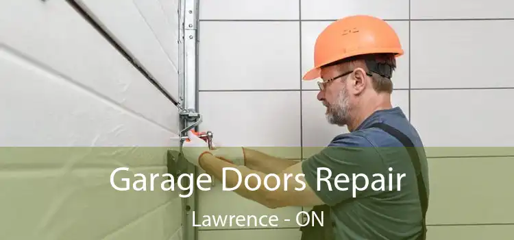  Garage Doors Repair Lawrence - ON