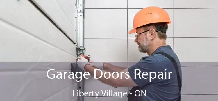  Garage Doors Repair Liberty Village - ON